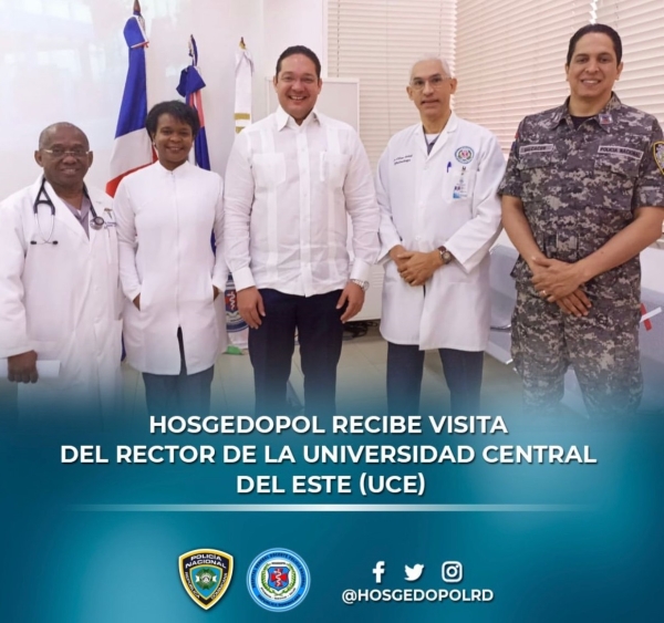HOSGEDOPOL RECIBE VISITA DEL RECTOR DE LA UNIVERSIDAD CENTRAL DEL ESTE (UCE)